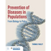 Prevention of Diseases in Populations: From Biology to Policy