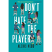 Don't Hate the Player