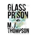 Glass Prison: Prisoner Series Book One