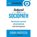 Seduced by a Sociopath: How Antisocials, Narcissists and Psychopaths Use Human Nature Against You