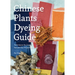 Chinese Plants Dyeing Guide: Techniques for Creating Natural Dye Projects at Home