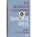 The Religious Philosophy of Simone Weil: An Introduction