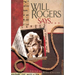 Will Rogers Says . . .