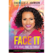 Face It: Six Strategies to Leverage Your Leadership Potential