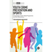 Youth Crime Prevention and Sports: An Evaluation of Sport-Based Programmes and Their Effectiveness