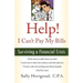 Help! I Can't Pay My Bills: Surviving a Financial Crisis