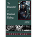 To Become a Human Being: The Message of Tadodaho Chief Leon Shenandoah