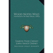 Wood Notes Wild: Notations Of Bird Music (1892)