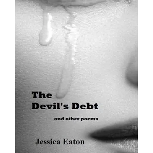 The Devil's Debt: And Other Poems