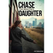 Chase The Senator's Daughter
