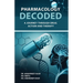 Pharmacology Decoded: A Journey Through Drug Action and Therapy