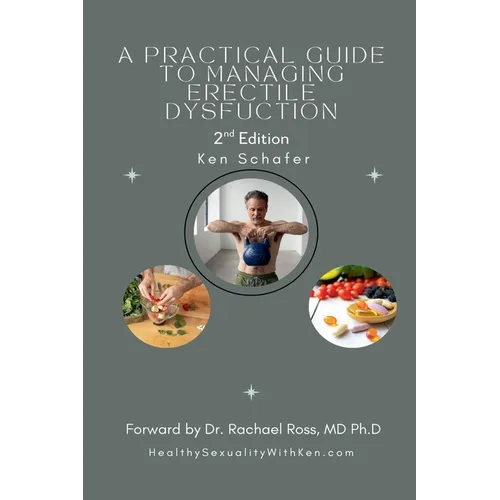 A Practical Guide to Managing Erectile Dysfunction: 2nd Edition