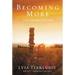 Becoming More Than a Good Bible Study Girl: Uncovering a Deeper Relationship with God and Living with Purpose After Sunday School Is Over