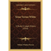 Texas Versus White: A Study In Legal History (1916)