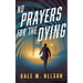 No Prayers for the Dying