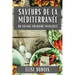 Saveurs de la Méditerranée: Un Voyage Culinaire Ensoleillé