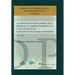 LAS REVOLUCIONES AMERICANA, FRANCESA E HISPANOAMERICANA Y SUS APORTES AL CONSTITUCIONALISMO MODERNO, Cuarta edición revisada y ampliada