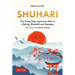 Shuhari: The Three-Step Japanese Path to Lifelong Growth and Success