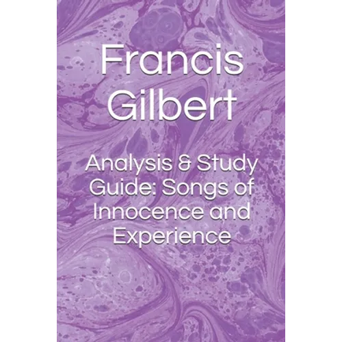 Analysis & Study Guide: Songs of Innocence and Experience