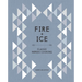 Fire and Ice: Classic Nordic Cooking [A Cookbook]