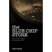 The Blue Chip Store: How Bank Robbery Changed My Life
