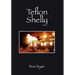 Teflon Shelly