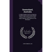 Queensland, Australia: A Highly Eligible Field for Emigration and the Future Cotton-Field of Great Britain, With a Disquisition On the Origin