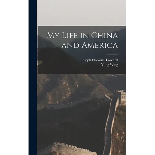 My Life in China and America