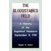 The Bloodstained Field: A History of the Sugarloaf Massacre, September 11, 1780
