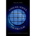 Language, Science, and Structure: A Journey Into the Philosophy of Linguistics