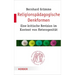 Religionspadagogische Denkformen: Eine Kritische Revision Im Kontext Von Heterogenitat