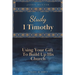 Study 1 Timothy - Using Your Gift To Build Up His Church