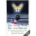 The Stars Were Big and Bright, Volume I: The United States Army Air Forces and Texas During World War II