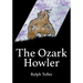 The Ozark Howler