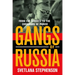 Gangs of Russia: From the Streets to the Corridors of Power