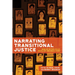 Narrating Transitional Justice: Memory in the Age of Truth and Reconciliation Volume 1