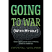 Going To War: (With Myself)