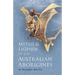 Myths and Legends of the Australian Aborigines