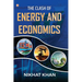 The Clash of Energy and Economics