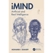 Imind: Artificial and Real Intelligence