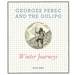 Georges Perec and the Oulipo: Winter Journeys