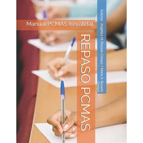 Repaso Pcmas: Manual PCMAS (reválida)