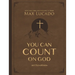 You Can Count on God, Large Text Leathersoft: 365 Devotions