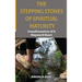 The Stepping Stones of Spiritual Maturity: Transformation of a Wayward Heart