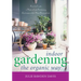 Indoor Gardening the Organic Way: How to Create a Natural and Sustaining Environment for Your Houseplants