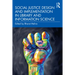 Social Justice Design and Implementation in Library and Information Science