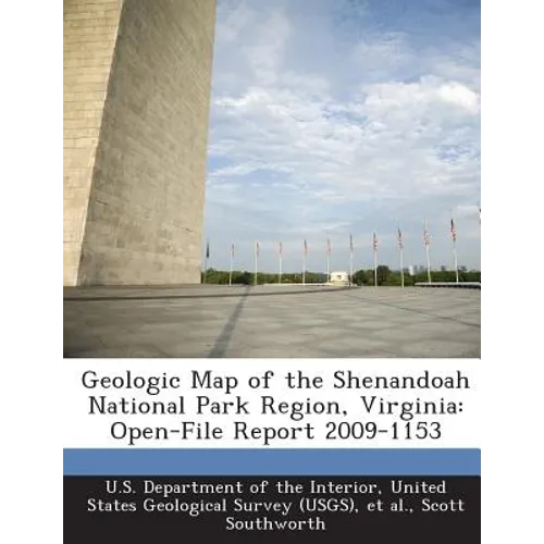Geologic Map of the Shenandoah National Park Region, Virginia: Open-File Report 2009-1153