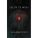 Delete Me Kindly