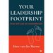 YOUR LEADERSHIP FOOTPRINT - 2025 Updated Edition: How will you be remembered?