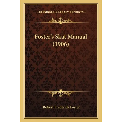 Foster's Skat Manual (1906)